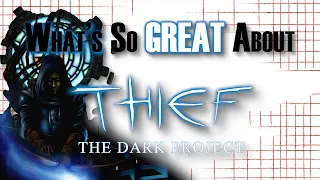 What's So Great About Thief: The Dark Project? - Not To Be Overlooked