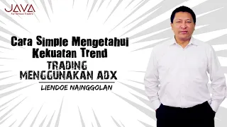 Strategi Trading Cara Simple Mengetahui Kekuatan Trend Trading Menggunakan ADX