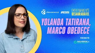 Yolanda Tatirana, Marco Obedece - Extremamente Desagradável