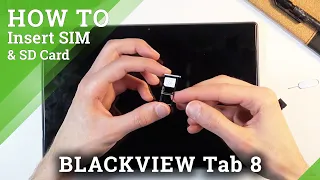 How to Insert Nano SIM & Micro SD Cards in BLACKVIEW Tab 8 – SIM & SD Cards Installation