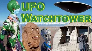 The UFO Watchtower - An Out of this World Roadside Attraction