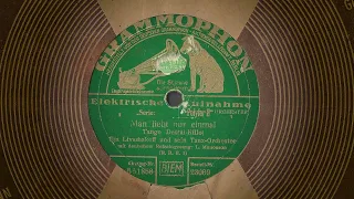 Man liebt nur einmal *1930 - Ilja Livschakoff und sein Tanz-Orchester, Leo Monosson