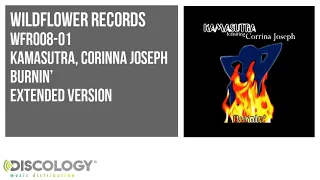 Kamasutra, Corinna Joseph - Burnin' [ Extended Version ] WFR008