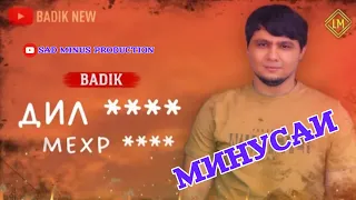 МИНУСАИ_BADIK ( МЕХР*** )(ДИЛ****)NEW RAP 2023