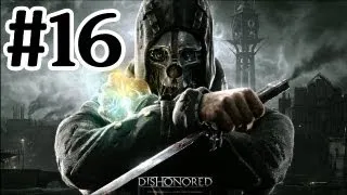 Dishonored Gameplay Walkthrough Part 16 Abducting Sokolov Xbox360 Live Commentary