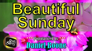 Beautiful Sunday - Daniel Boone [Karaoke] / JKaraLkis / Powered by MagicSing