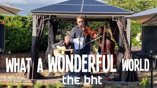 “What A Wonderful World” Hot Club Style - The BHT