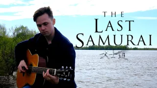 The LAST SAMURAI OST - HANZ ZIMMER | FINGERSTYLE GUITAR COVER+TAB