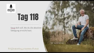 Tag 118 Saug dich voll  Bis du die absolute Sättigung erreicht hast