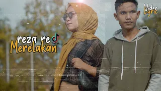 Reza RE - Merelakan [Lyric] Dulu Aku Engkau Panggilkan Sayang Tapi Sekarang Ku Harus Jadi Mantan