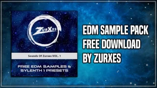 Free EDM Sample pack & Sylenth 1 Presets by Zurxes [FREE DOWNLOAD]