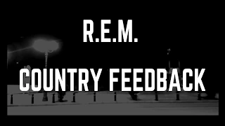 R.E.M. - Country Feedback