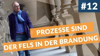 Roland Ullrich | Folge 12: Prozesse sind der Fels in der Brandung