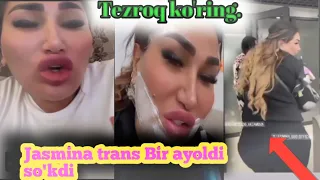 Jasmina trans kamentariya yozgan ayoldi so'kdi tezroq kuring  Жасмина транс бир айолди сукди shok