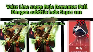 Voice line suara Role Dementor Full Super sus dengan subtitle indo