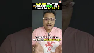 Easiest Way to Score 95%+ in Class 10 Boards  #Cbse2024