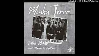 Supa Squad - Minha Terra (feat. Mariza & Apollo G) 2023