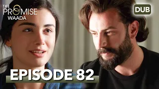 Waada (The Promise) - Episode 82 | URDU Dubbed | Season 1 [ترک ٹی وی سیریز اردو میں ڈب]