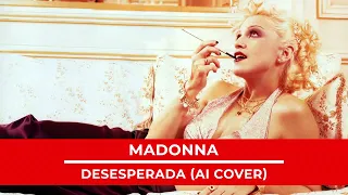 Madonna - Desesperada (Marta Sánchez A.I. Cover)