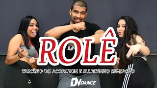Rolê - Tarcísio do Acordeon e Marcynho Sensação (Coreografia Oficial DV Dance)