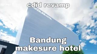 cdid revamp Bandung makesure hotel