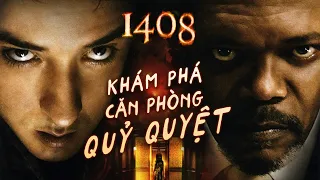 1408: Câu Chuyện ÁM ẢNH Của CĂN PHÒNG MA QUÁI