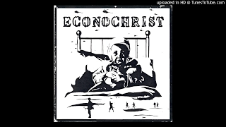 Econochrist - Econochrist (1988-1993) CD - 31 - Bullet With No Name