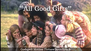 All Good Gifts   Godspell   Lyrics