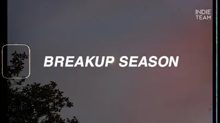 [Lyrics+Vietsub] Maya Delilah - Breakup Season (Feat. Samm Henshaw)