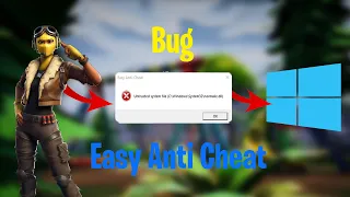 Untrusted System File : Comment régler ce bug d'Easy Anti Cheat.