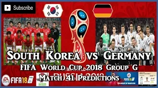 South Korea vs Germany  | FIFA World Cup 2018 Group F | Match 41 Predictions FIFA 18