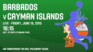 Barbados v Cayman Islands - Group A - 2015 CBC Championship