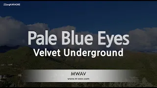 Velvet Underground-Pale Blue Eyes (Edit Ver.) (Karaoke Version)