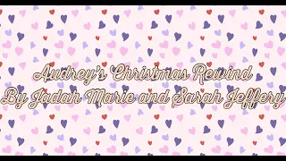 Audrey's Christmas Rewind   By Jadah Marie and Sarah Jeffery