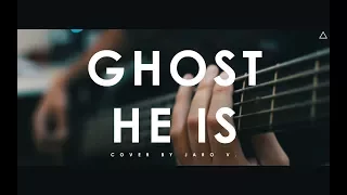 Ghost - He Is [Cover]