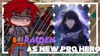 Pro Heroes react to Raiden Shogun as new pro Hero | gacha club | Bnha x Genshin || 1/1 🇧🇷🇺🇸