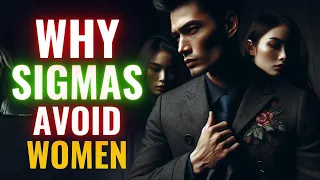 The REAL Reason Sigma Males Are Detached From Women... Are You One?