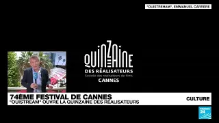 Festival de Cannes : "Ouistream" ouvre la Quinzaine des réalisateurs • FRANCE 24