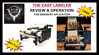 Easy Labeler Review for Brewery Application of Can Labels or Bottle Labels