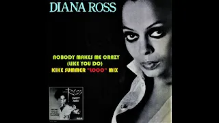 Diana Ross Nobody Makes Me Crazy (Like You Do) (Kike Summer 'LOCO' Mix) (2021)
