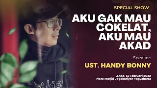 Aku Gamau Cokelat, Aku Mau Akad - Ust. Handy Bonny