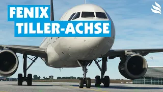 Fenix A320: So konfiguriert ihr Nose wheel steering!