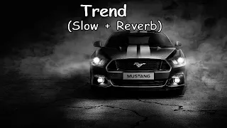 Trend - Sidhu Moosewala (Slow + Reverb) || DJ SUMIT JAIPUR || #lofimusic #reverb #slowed