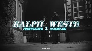 finnwhjite x SAMMY.0G - Ralph Weste