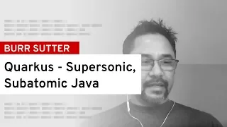 Quarkus: Supersonic, subatomic Java | DevNation Tech Talk
