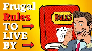 10 Frugal Rules To Live by - How To Never Be Broke Again