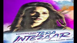 tera intezaar 2018 movie trailer Arbaaz Khan, Sunny Leone New Update 2018