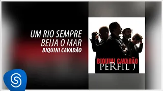 Biquini Cavadão - Um Rio Sempre Beija o Mar (Perfil) [Áudio Oficial]