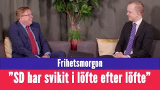 Frihetsmorgon - "SD har svikit i löfte efter löfte"