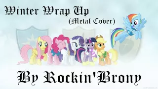 Rockin'Brony - Winter Wrap Up (Metal Cover)